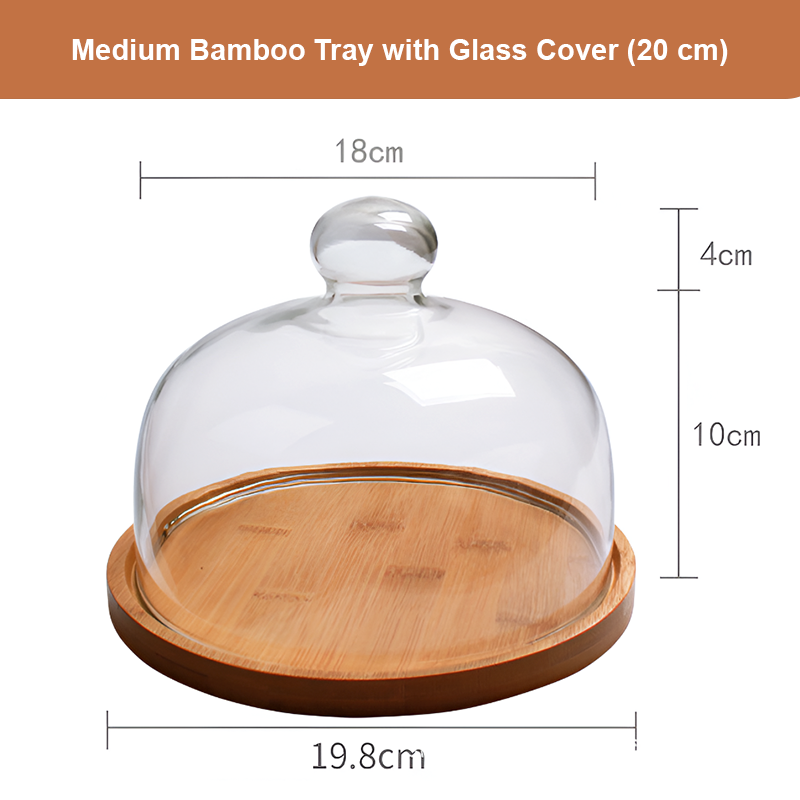 Bamboo Serving Tray with Glass Dome – Fruit, Dessert, Cake & Snack Display Stand