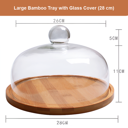 Bamboo Serving Tray with Glass Dome – Fruit, Dessert, Cake & Snack Display Stand